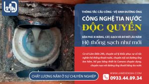 Thông tắc cống bằng máy tia nước và Camera nội soi. Thông tắc cống Vũng Tàu - Thông tắc cống giá rẻ - Dịch vụ thông cống Vũng Tàu - LamDien24h